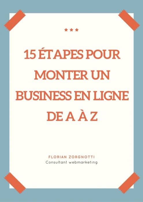 15 étapes pour monter un business en ligne
