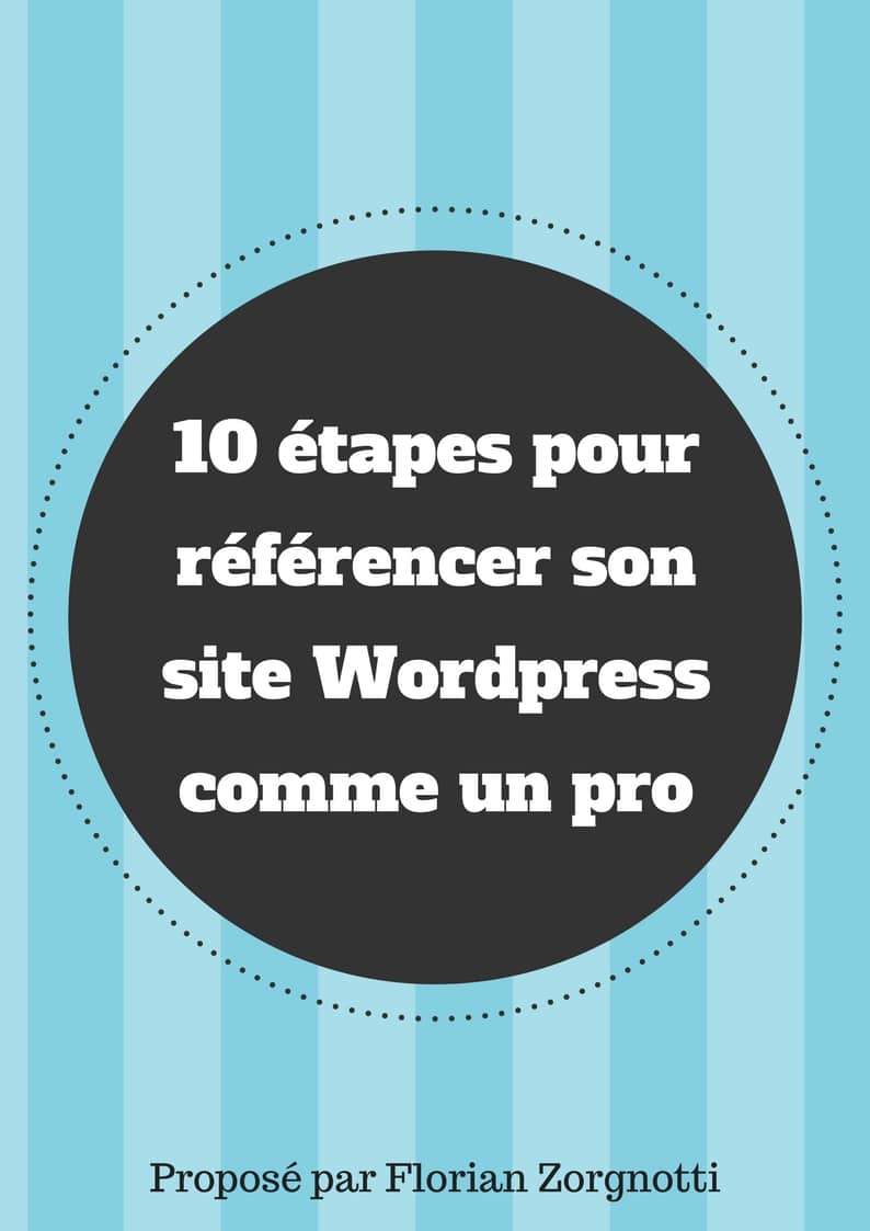10 étapes mon référencer son site WordPress comme un pro